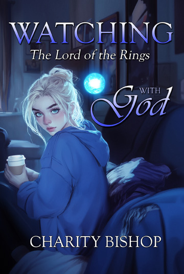 Watching The Lord of the Rings With God
